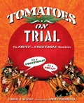 Cover: Tomatoes on Trial - Calkins Creek