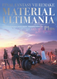 Abbildung von: Final Fantasy VII Remake: Material Ultimania Plus - Square Enix Books