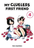 Cover: My Clueless First Friend 04 - Square Enix Manga