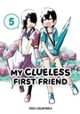 Cover: My Clueless First Friend 05 - Square Enix Manga