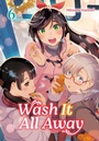 Cover: Wash It All Away 06 - Square Enix Manga