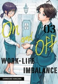 Cover: On and Off: Work-Life Imbalance 03 - Square Enix Manga