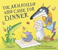 Cover: The Armadillo Who Came for Dinner - Tiger Tales.