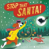 Enlarge image Cover: Stop That Santa! - Tiger Tales.
