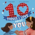 Cover: 10 Things I Love About You - Tiger Tales.