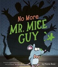 Cover: No More Mr. Mice Guy - Tiger Tales.