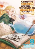Cover: Campfire Cooking in Another World with My Absurd Skill: Sui's Great Adventure: Volume 8 - J-Novel Club