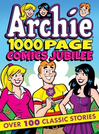 Enlarge image Cover: Archie 1000 Page Comics Jubilee - Archie Comics