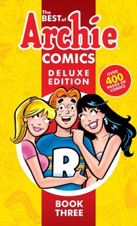 Enlarge image Cover: The Best of Archie Comics 3 Deluxe Edition - Archie Comics