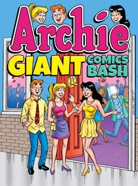 Enlarge image Cover: Archie Giant Comics Bash - Archie Comics