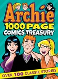 Cover: Archie 1000 Page Comics Treasury - Archie Comics