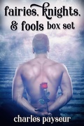 Cover: Fairies, Knights, and Fools Box Set - JMS Books LLC