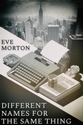 Cover: Different Names for the Same Thing - JMS Books LLC