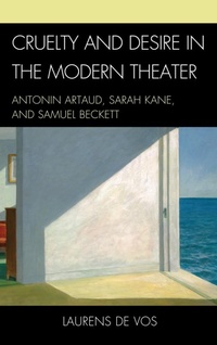 Abbildung von: Cruelty and Desire in the Modern Theater - Bloomsbury eBooks US