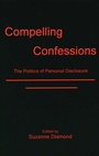 Cover: Compelling Confessions - Fairleigh Dickinson University Press,U.S.