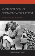 Cover: Shakespeare and the Cleopatra/Caesar Intertext - Fairleigh Dickinson University Press,U.S.
