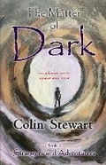 Cover: The Matter of Dark, Book 2 - Elsbury Books