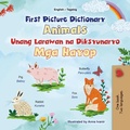 Cover: First Picture Dictionary Animals Unang Larawan na Dictionary Mga Hayop (English Tagalog Bilingual Collection) - KidKiddos Books Ltd.