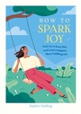 Cover: How to Spark Joy - Vie