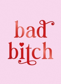 Enlarge image Cover: Bad Bitch - Summersdale