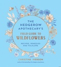 Cover: The Hedgerow Apothecary's Field Guide to Wildflowers - Summersdale Publishers
