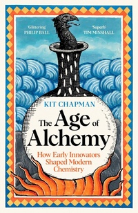 Enlarge image Cover: The Age of Alchemy - Profile Books Ltd