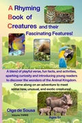 Cover: A Rhyming Book of Creatures and their Fascinating Features! - Self-Published