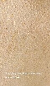 Enlarge image Cover: Breaking the Skin of Paradise - Iconau