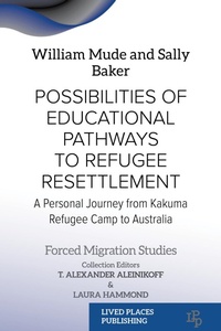 Abbildung von: Possibilities of Educational Pathways to Refugee Resettlement - Lived Places Publishing