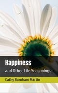 Cover: Happiness (Life Seasonings, #3) - Quiet Thunder Publishing