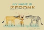 Cover: My Name is Zedonk - Plum Blossom