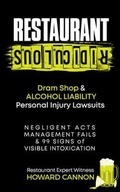 Bild: Restaurant Ridiculous: Dram Shop & Alcohol Liability Personal Injury Lawsuits - RESTAURANT OPERATIONS INSTITUTE, INC.