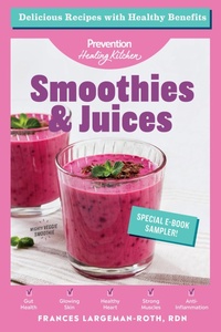 Enlarge image Cover: Smoothies & Juices: Prevention Healing Kitchen Free 11-Recipe Sampler - Hearst Home