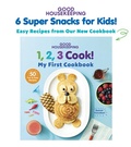 Cover: Good Housekeeping 6 Super Snacks for Kids! - Hearst Home Kids