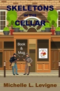 Cover: Skeletons in the Cellar - Mt. Zion Ridge Press
