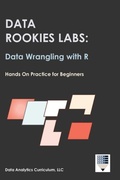 Cover: Data Rookies Labs Data Wrangling with R - Data Analytics Curriculum
