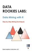Cover: Data Rookies Labs Data Mining with R - Data Analytics Curriculum
