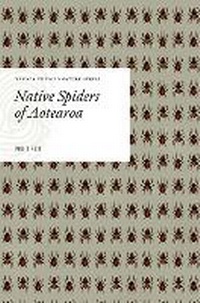 Enlarge image Cover: Native Spiders of Aotearoa - Te Papa Press