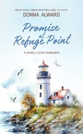 Cover: Promise at Refuge Point (Jewell Cove, #6) - Donna Alward