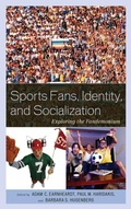 Cover: Sports Fans, Identity, and Socialization - Lexington Books