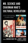 Cover: Mr. Science and Chairman Mao's Cultural Revolution - Lexington Books