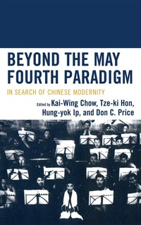 Enlarge image Cover: Beyond the May Fourth Paradigm - Lexington Books