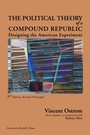 Cover: The Political Theory of a Compound Republic - Lexington Books