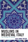 Cover: Muslims in Medieval Italy - Bloomsbury eBooks US
