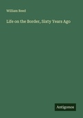 Cover: Life on the Border, Sixty Years Ago - Antigonos Verlag