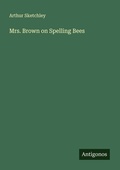 Cover: Mrs. Brown on Spelling Bees - Antigonos Verlag