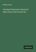Cover: Cleveland Illustrated. Apictorial Hand-book of the Forest City - Antigonos Verlag
