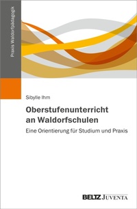 Abbildung von: Oberstufenunterricht an Waldorfschulen - Beltz