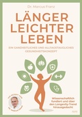 Cover: L&auml;nger leichter leben - Eulogia Verlag