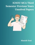 Cover: IGNOU MCA Third Semester Previous Years Unsolved Papers - Poorav Publications